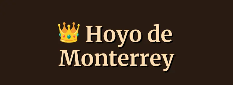 Hoyo de Monterrey